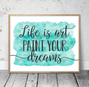 Seni kehidupan : life is art paint your dreams